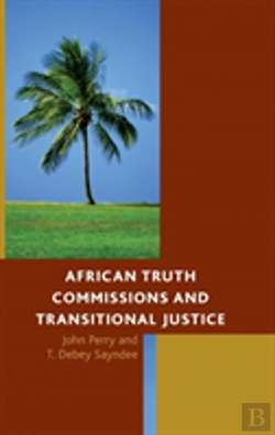 Bertrand.pt - African Truth Commissions And Transitional Justice