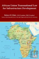 African Union Transnational Law For Infrastructure Development