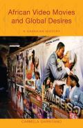 African Video Movies And Global Desires