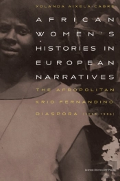 African Women'S Histories In European Narratives