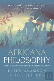 Africana Philosophy From Ancient Egypt To The Nineteenth Century