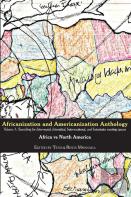 Africanization And Americanization Anthology, Volume 1