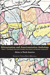 Africanization And Americanization Anthology, Volume 1