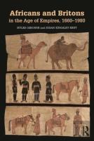 Africans And Britons In The Age Of Empires, 1660-1980