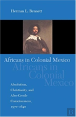 Bertrand.pt - Africans In Colonial Mexico