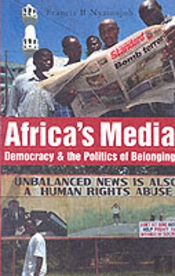 Bertrand.pt - Africa'S Media, Democracy And The Politics Of Belonging
