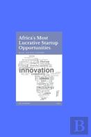 Africa'S Most Lucrative Startup Opportunities