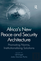 Africa'S New Peace And Security Architecture