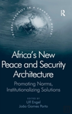 Bertrand.pt - Africa'S New Peace And Security Architecture