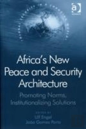 Africa'S New Peace And Security Architecture