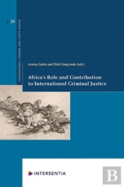Africa'S Role And Contribution To International Criminal Justice