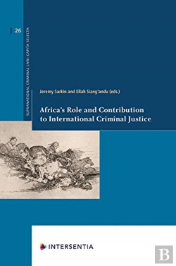 Bertrand.pt - Africa'S Role And Contribution To International Criminal Justice