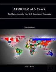 Africom At 5 Years: The Maturation Of A New U.S. Combatant Command