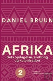 Afrika. Dets Opdagelse, Erobring Og Kolo