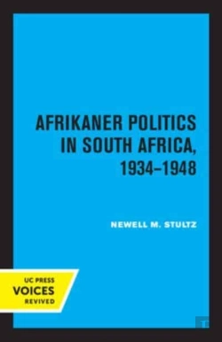 Bertrand.pt - Afrikaner Politics In South Africa, 1934-1948