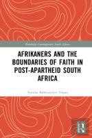 Afrikaners And The Boundaries Of Faith In Post-Apartheid South Africa