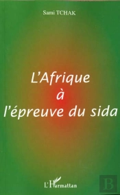 Afrique A L'Epreuve Du Sida