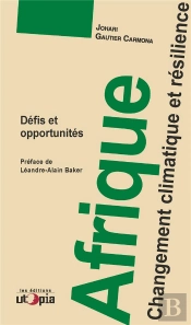 Afrique : Changement Climatique Et Résilience ; Défis Et Opportunités