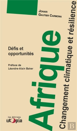 Bertrand.pt - Afrique : Changement Climatique Et Résilience ; Défis Et Opportunités