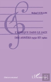 Afrique Dans Le Jazz Des Années 1950 Et 1960
