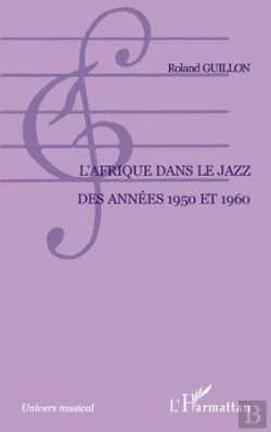 Bertrand.pt - Afrique Dans Le Jazz Des Années 1950 Et 1960