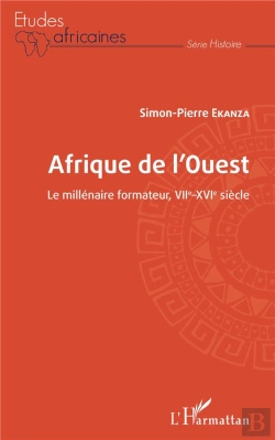 Bertrand.pt - Afrique De L'Ouest ; Le Millenaire Formateur, Viie-Xvie Siècle Siecle