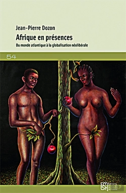 Bertrand.pt - Afrique En Présences ; Du Monde Atlantique À La Globalisation Néolibérale