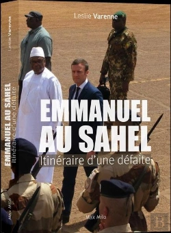 Bertrand.pt - Afrique - Itineraire D'Une Defaite - Comment Macron A Accelere Le Declin De La France