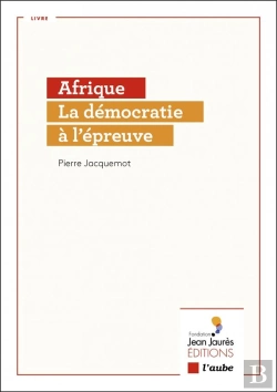 Bertrand.pt - Afrique, La Démocratie À L'Épreuve