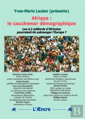 Afrique : Le Cauchemar Demographique