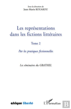 Bertrand.pt - Afrique Liberte : Les Représentations Dans Les Fictions Tome 2 ; Par Les Pratiques Fictionnelles