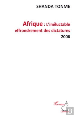Bertrand.pt - Afrique ; L'Inéluctable Effondrement Des Dictatures 2006