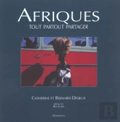 Afriques ; Tout Partout Partager
