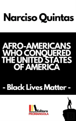 Bertrand.pt - Afro-Americans Who Conquered The United States Of America - Narciso Quintas