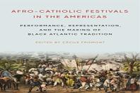 Afro-Catholic Festivals In The Americas
