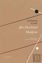Afro-Decolonial Manifesto