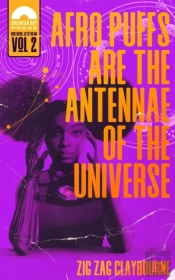 Afro Puffs Are The Antennae Of The Universe