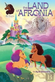 Afro Unicorn: The Land Of Afronia, Vol. 1