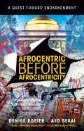 Afrocentric Before Afrocentricity