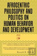 Afrocentric Philosophy And Politics  On Human Behavior And Development
