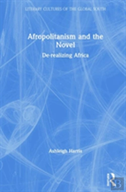 Bertrand.pt - Afropolitanism And The Novel