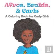 Afros, Braids, & Curls