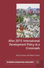 After 2015: International Development Policy At A Crossroads