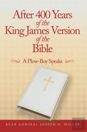After 400 Years Of The King James Version Of The Bible