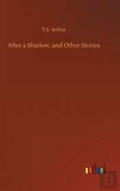 After A Shadow, And Other Stories
