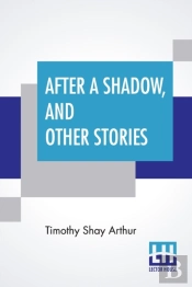After A Shadow, And Other Stories