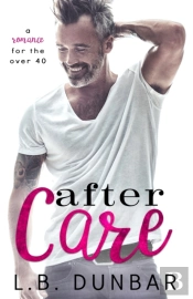 After Care: A Romance For The Over 40