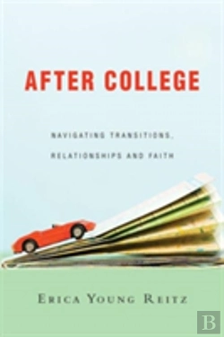 Bertrand.pt - After College Â€“ Navigating Transitions, Relationships And Faith
