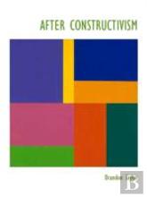 After Constructivism