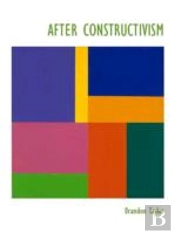 After Constructivism